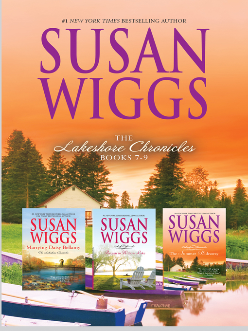 Title details for The Summer Hideaway ; Marrying Daisy Bellamy ; Return to Willow Lak by Susan Wiggs - Wait list